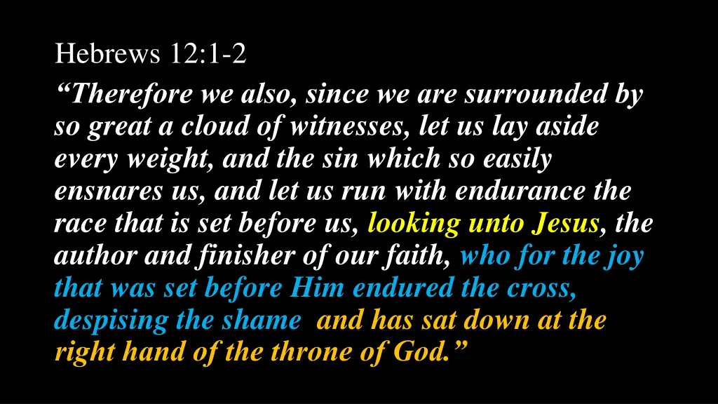 hebrews 12 1 2 therefore we also since 3