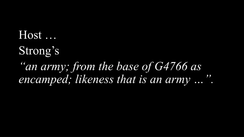 host strong s an army from the base of g4766