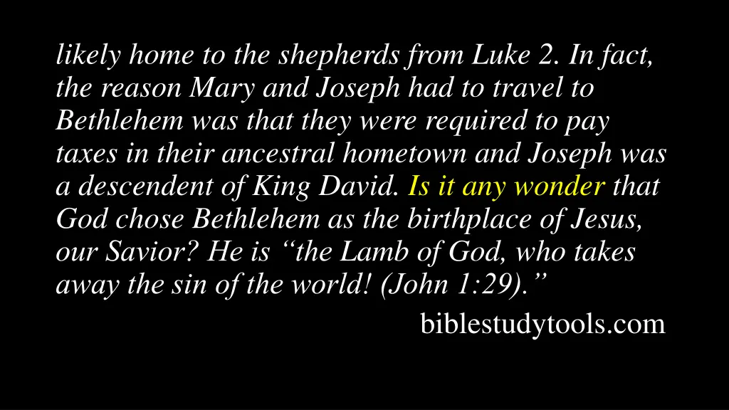 likely home to the shepherds from luke 2 in fact 1
