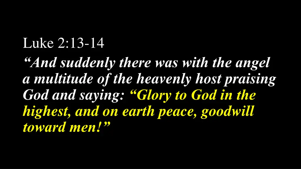 luke 2 13 14 and suddenly there was with 1