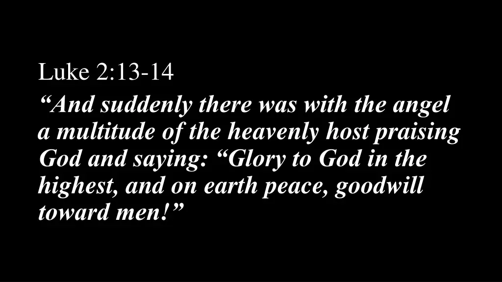 luke 2 13 14 and suddenly there was with