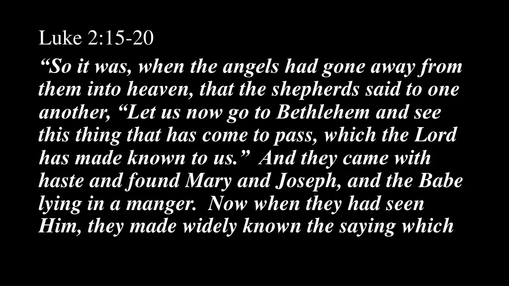 luke 2 15 20 so it was when the angels had gone