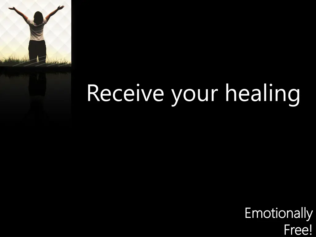receive your healing