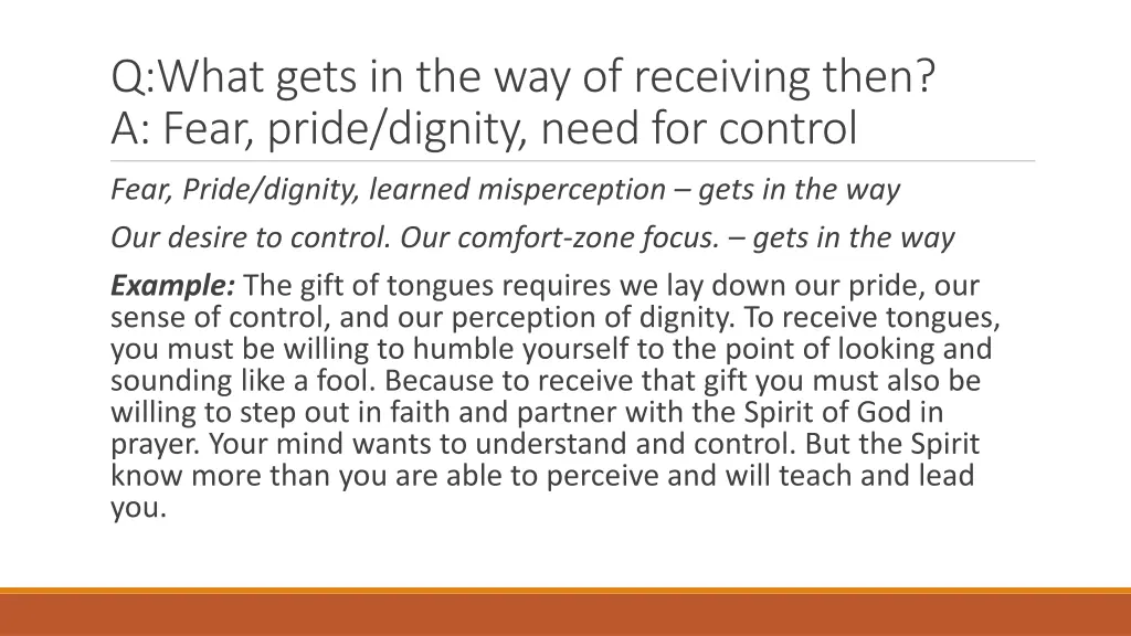 q what gets in the way of receiving then a fear