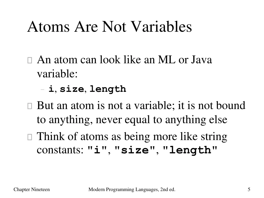 atoms are not variables