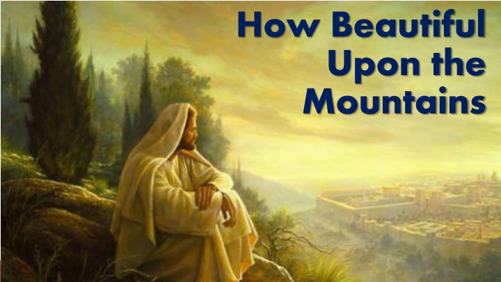 how beautiful upon the mountains