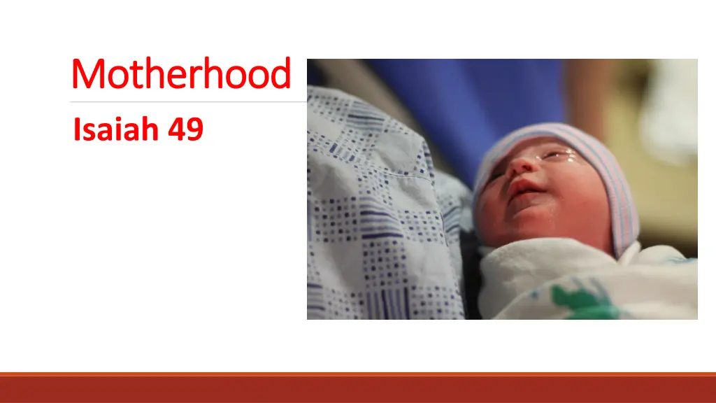 motherhood motherhood isaiah 49