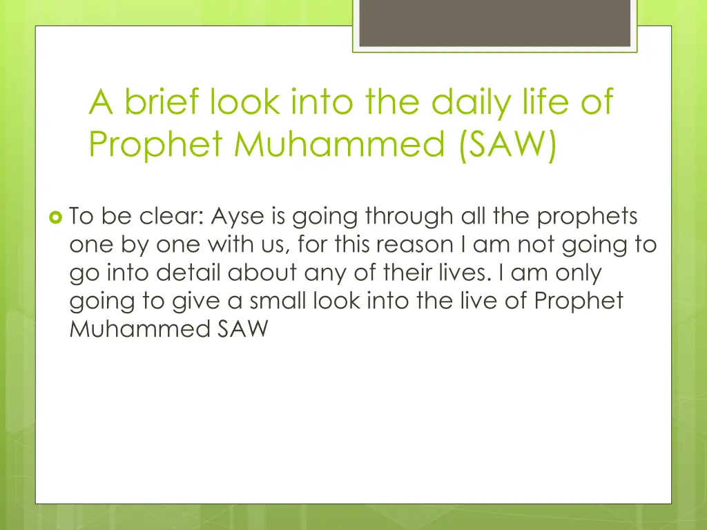 a brief look into the daily life of prophet