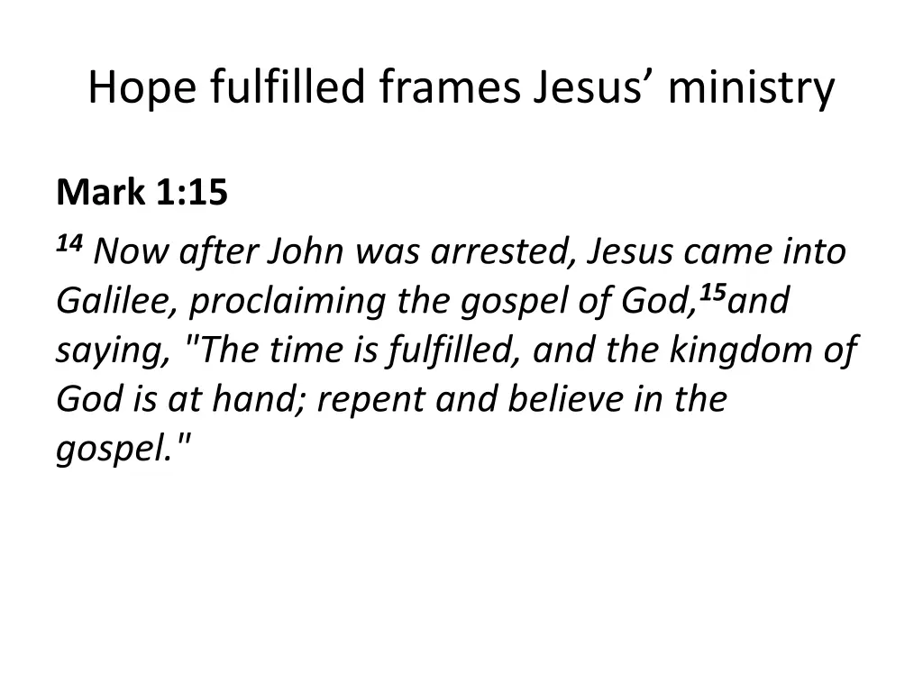 hope fulfilled frames jesus ministry