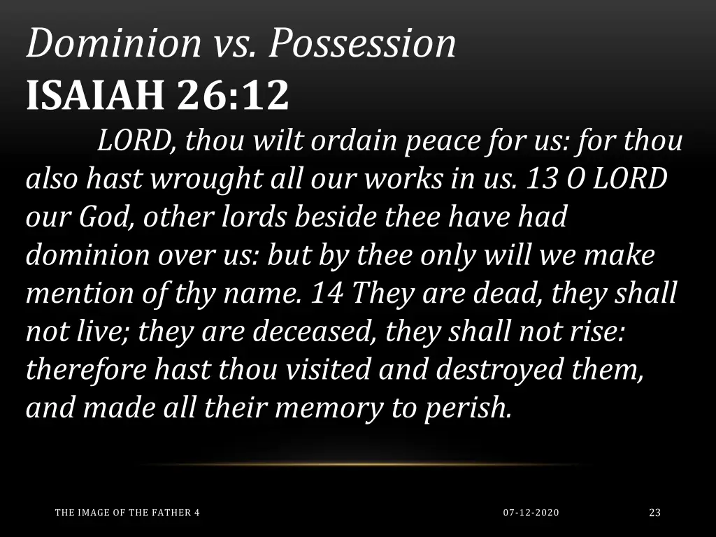 dominion vs possession isaiah 26 12 lord thou