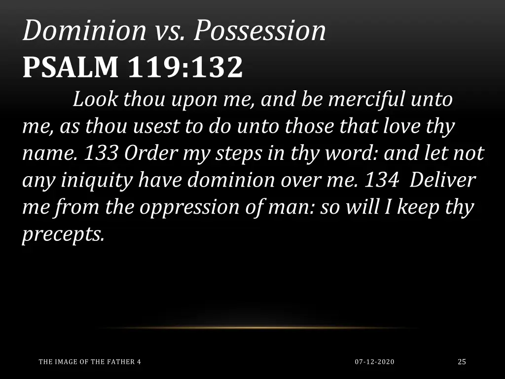 dominion vs possession psalm 119 132 look thou