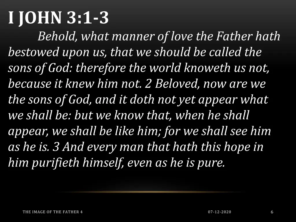 i john 3 1 3 behold what manner of love