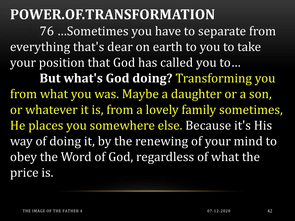 power of transformation 76 sometimes you have