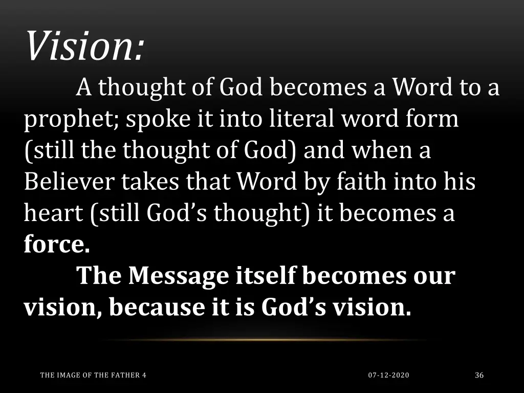 vision a thought of god becomes a word