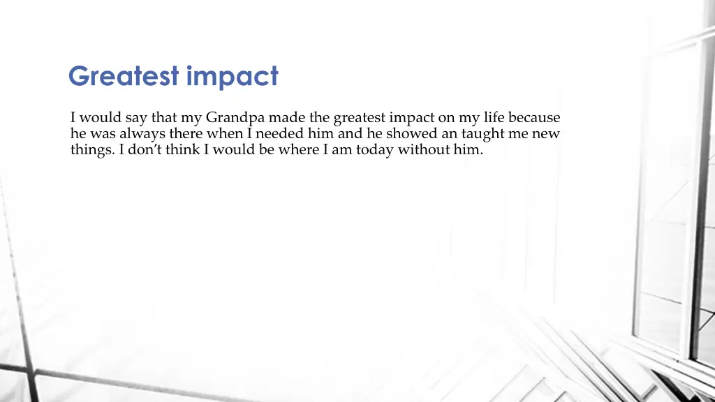 greatest impact