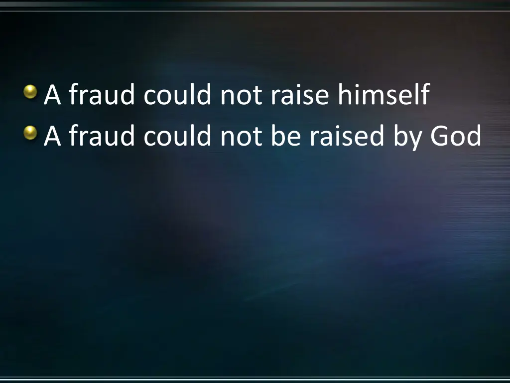a fraud could not raise himself a fraud could
