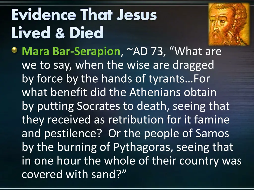 evidence that jesus lived died mara bar serapion
