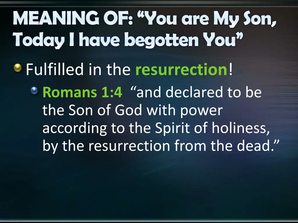 meaning of you are my son today i have begotten 1