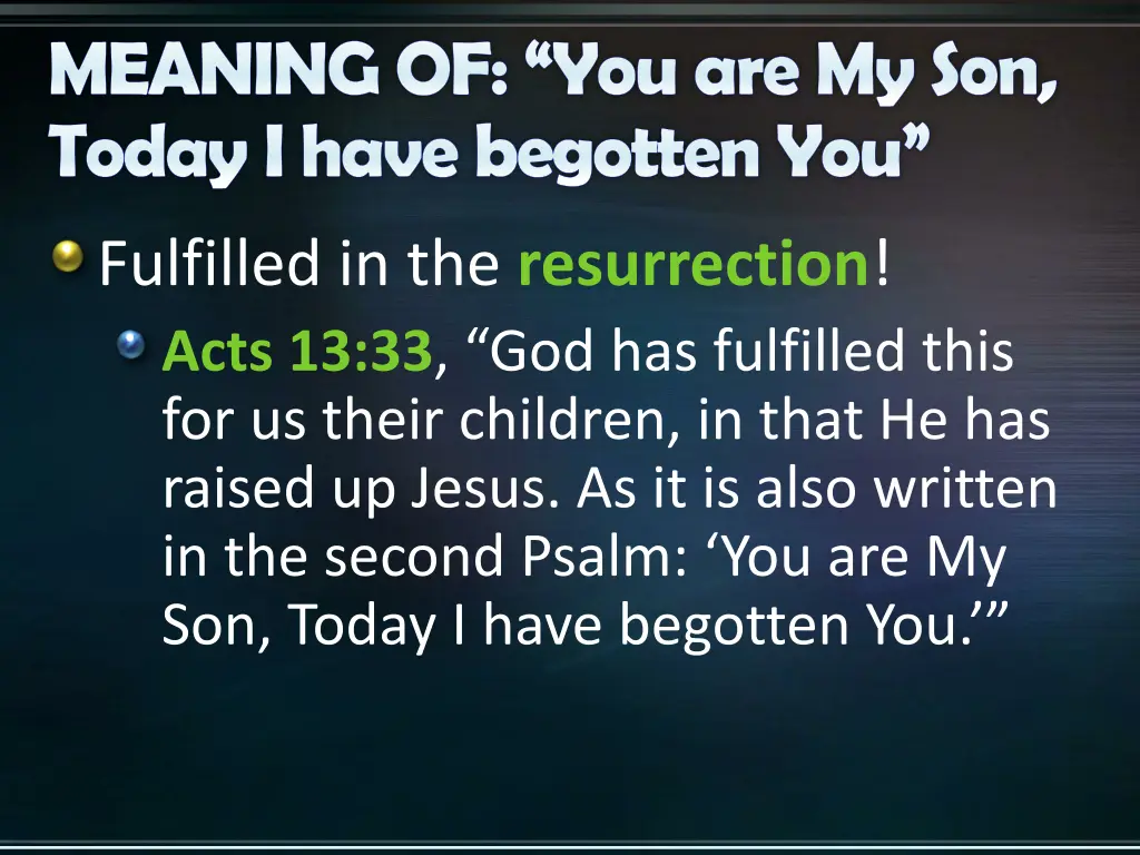 meaning of you are my son today i have begotten