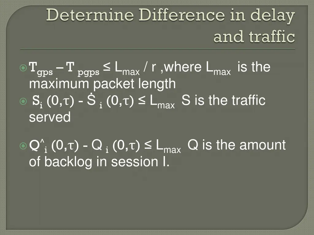 t gps t pgps l max r where l max is the maximum