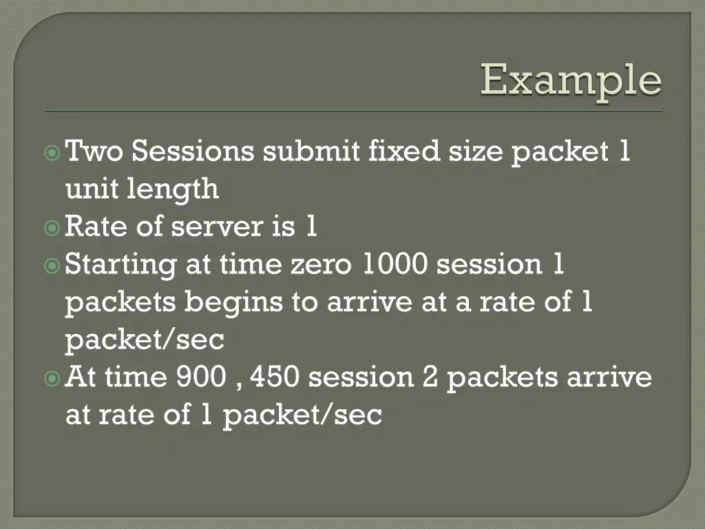 two sessions submit fixed size packet 1 unit