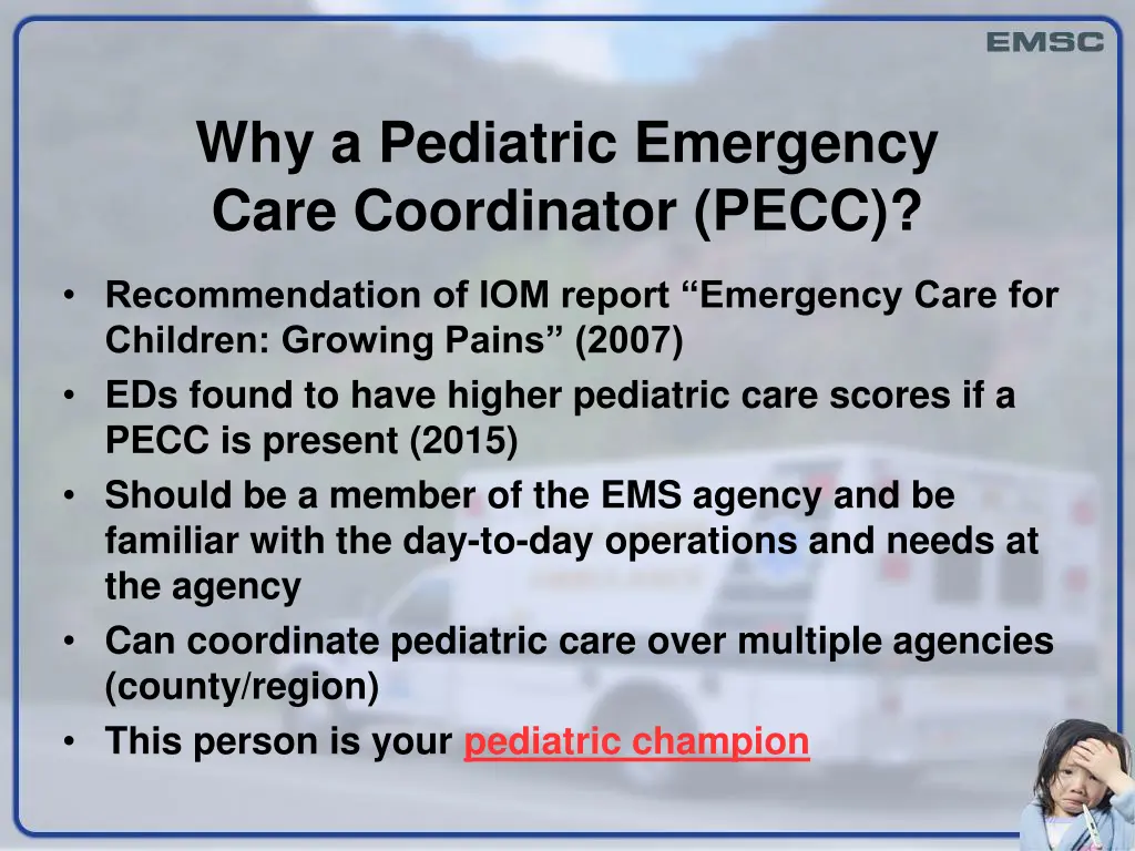 why a pediatric emergency care coordinator pecc