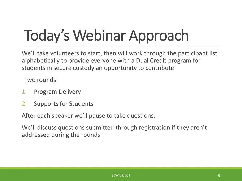 today s webinar approach today s webinar approach