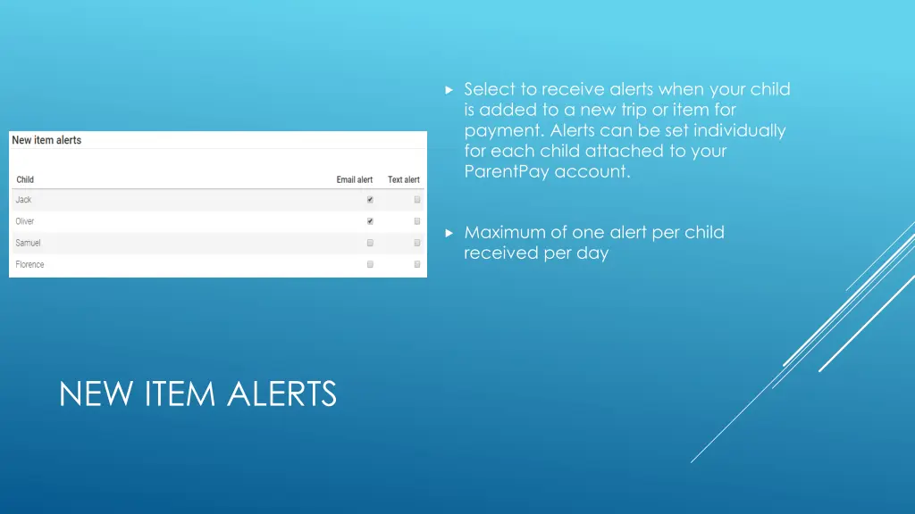 select to receive alerts when your child is added