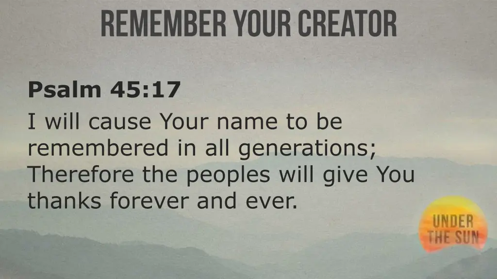 psalm 45 17 i will cause your name