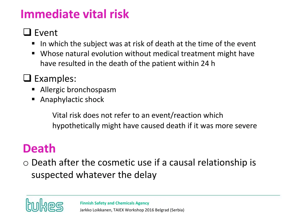 immediate vital risk