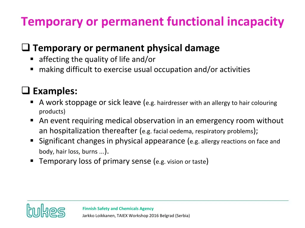 temporary or permanent functional incapacity