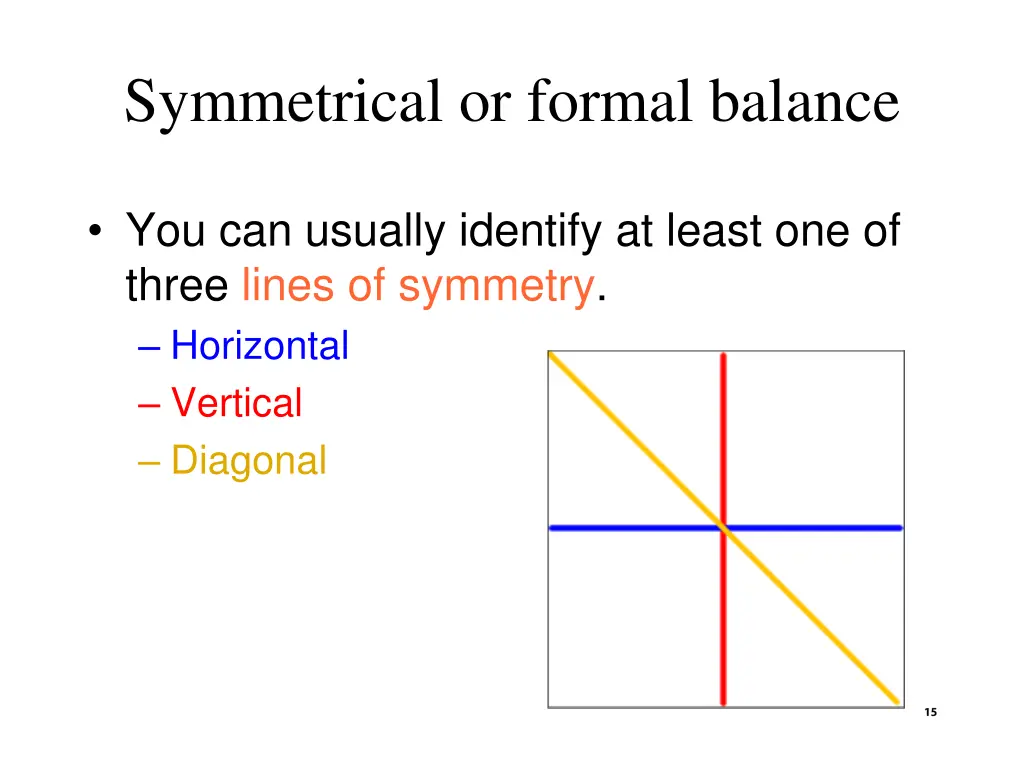 symmetrical or formal balance