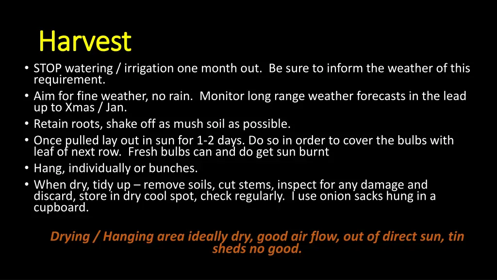 harvest harvest stop watering irrigation