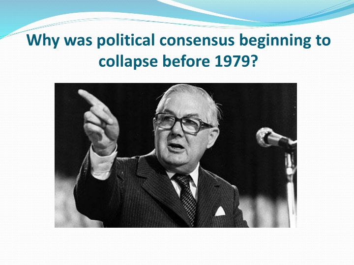 why was political consensus beginning to collapse