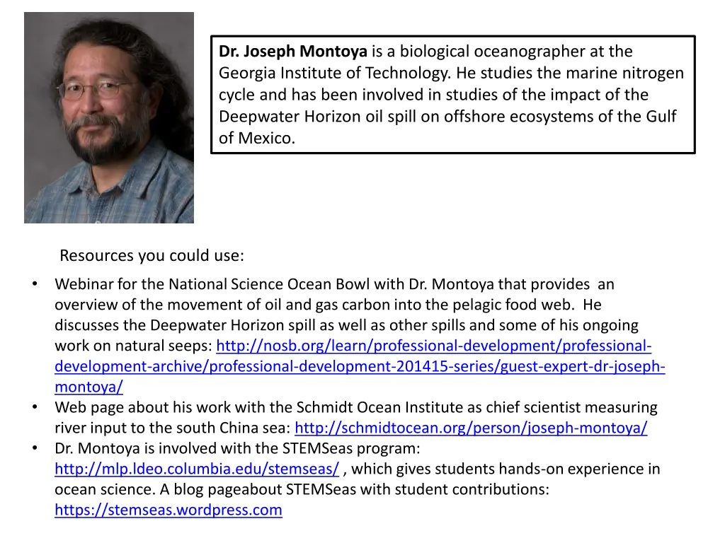 dr joseph montoya is a biological oceanographer