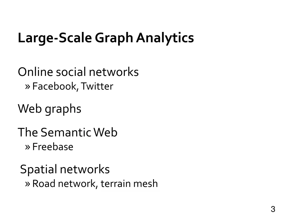 large scale graph analytics