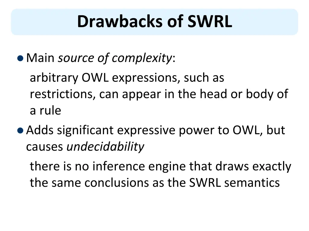 drawbacks of swrl