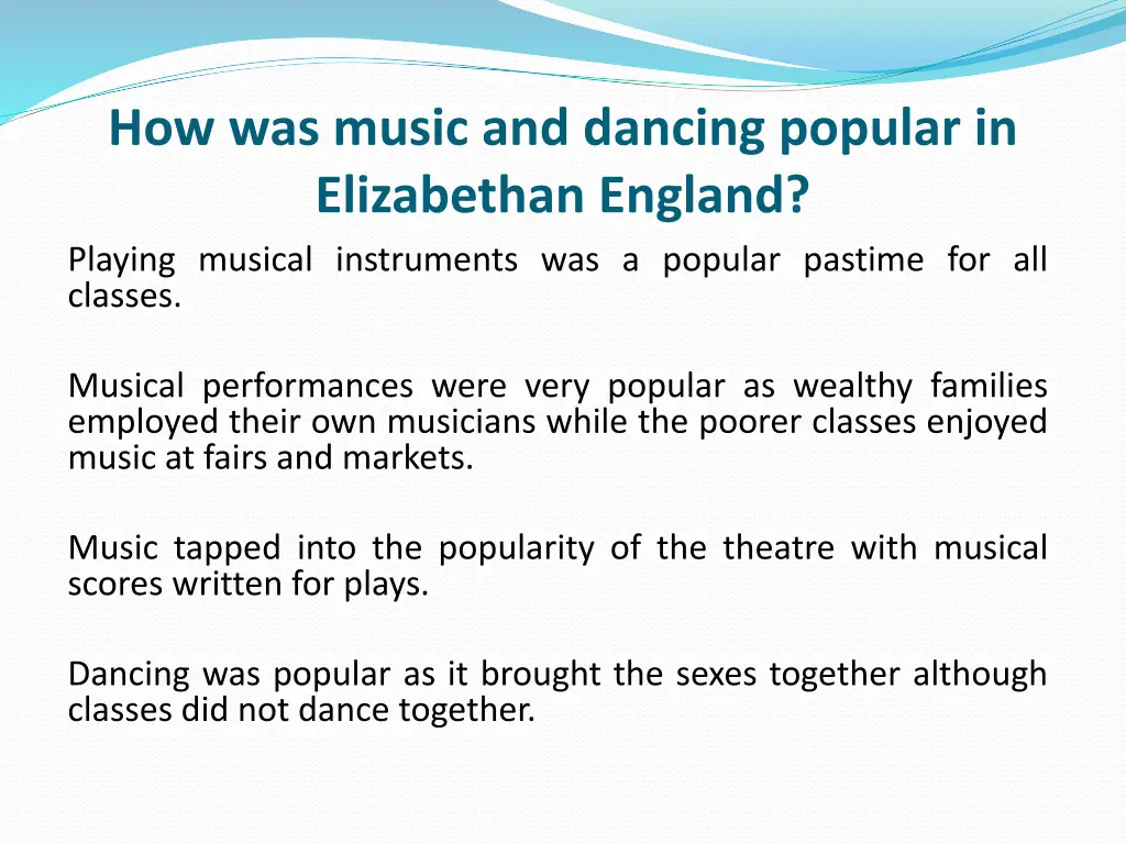 how was music and dancing popular in elizabethan