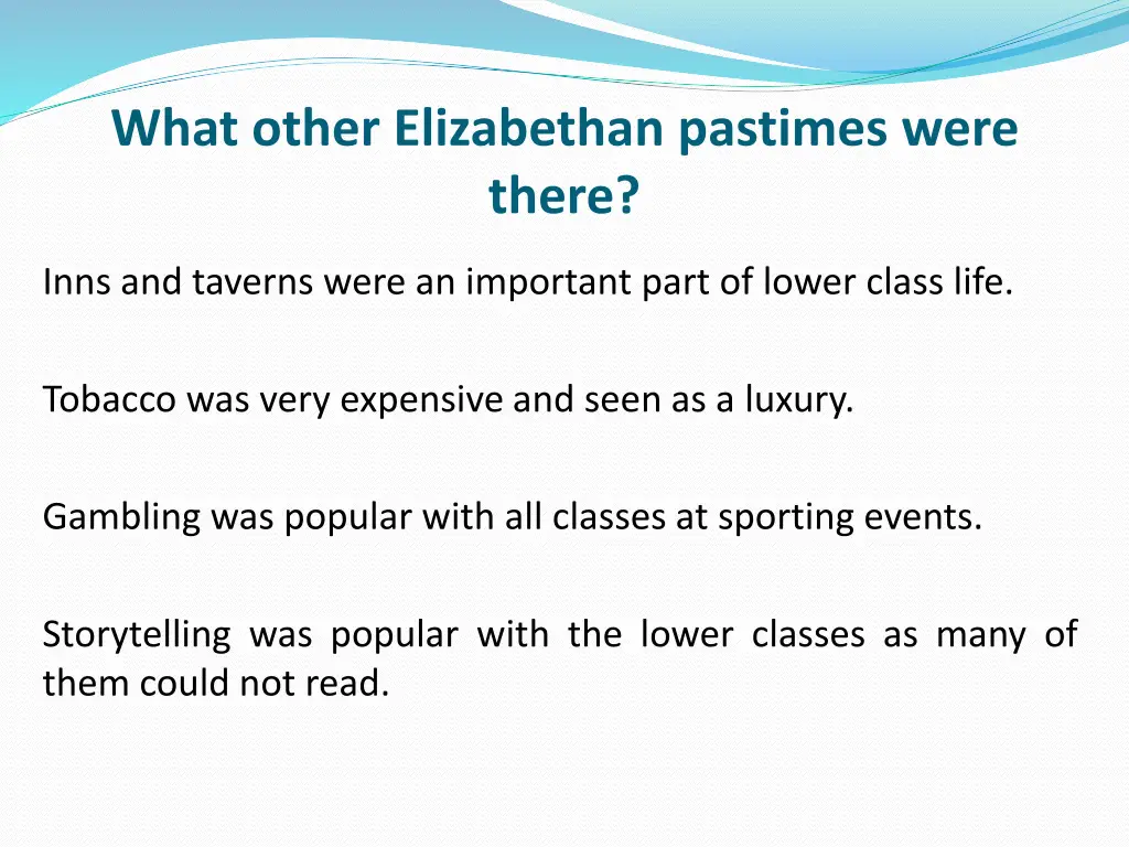 what other elizabethan pastimes were there