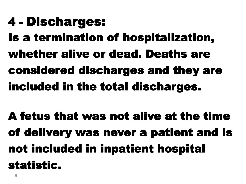 4 discharges discharges