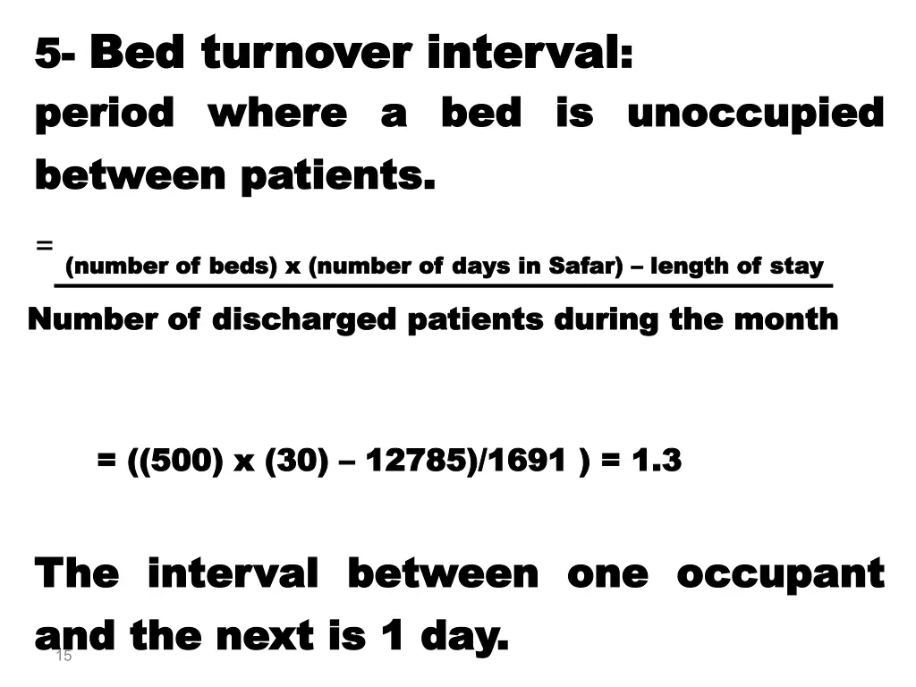 5 5 bed turnover interval bed turnover interval