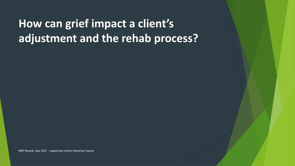 how can grief impact a client s adjustment