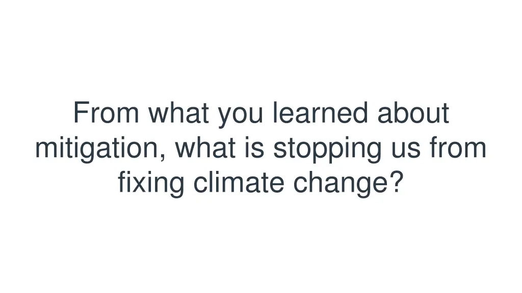 from what you learned about mitigation what