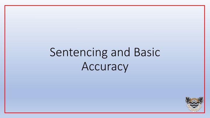 sentencing and basic accuracy
