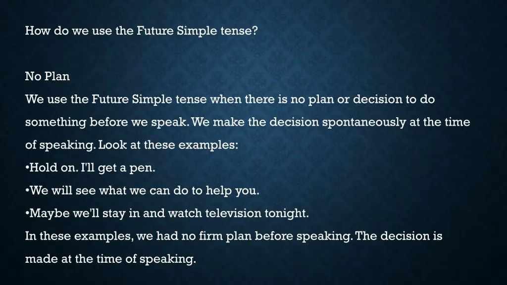 how do we use the future simple tense