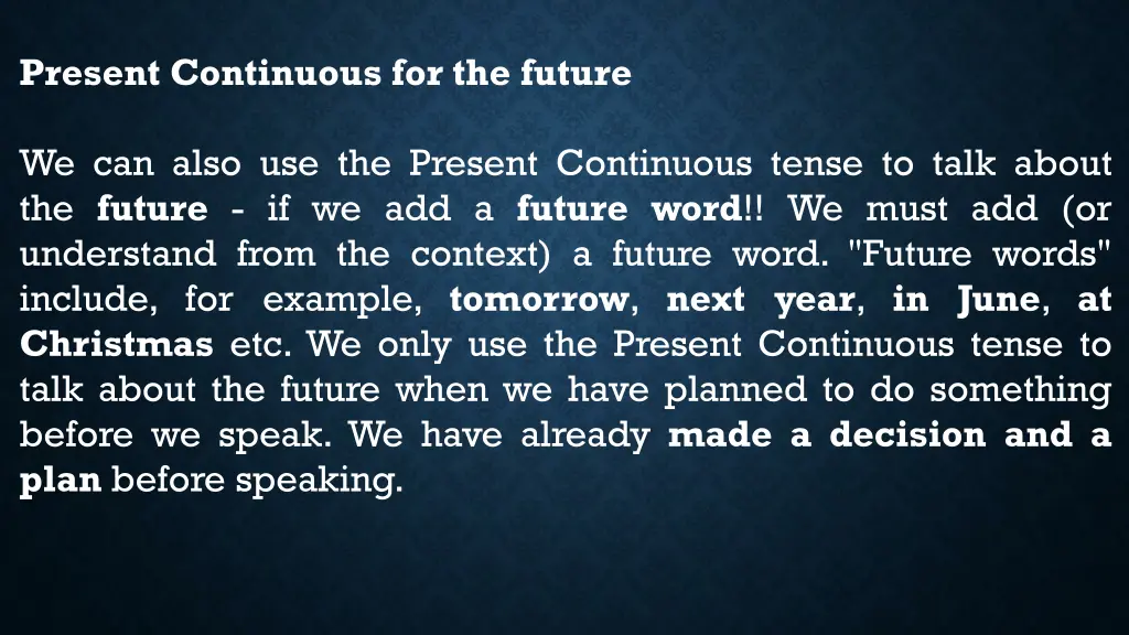 present continuous for the future
