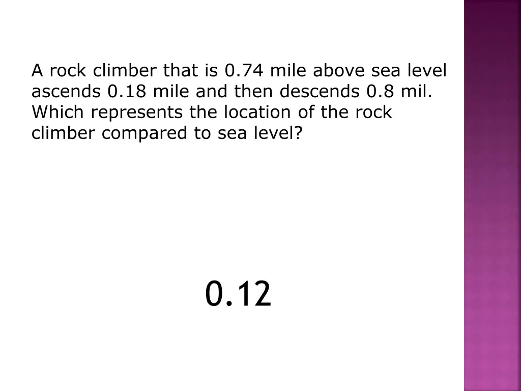 a rock climber that is 0 74 mile above sea level