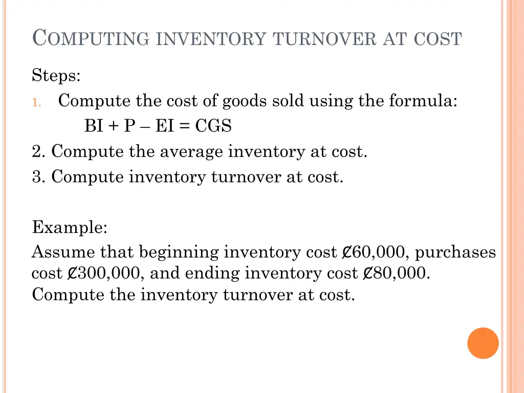 c omputing inventory turnover at cost