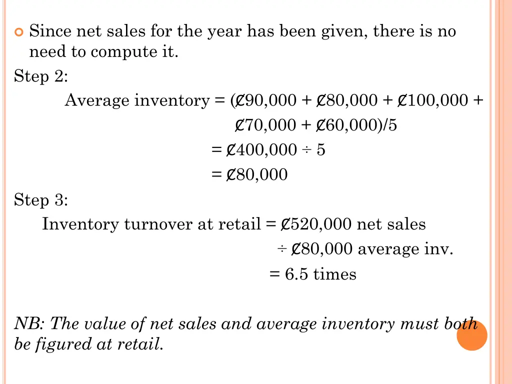 since net sales for the year has been given there
