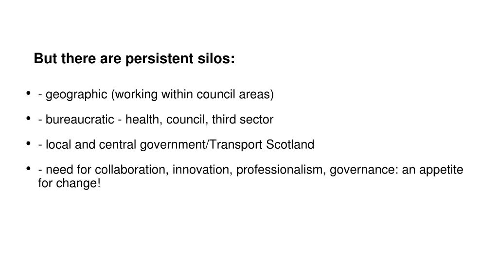 but there are persistent silos